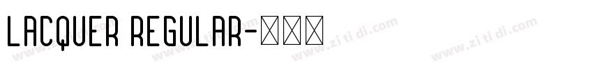 Lacquer Regular字体转换